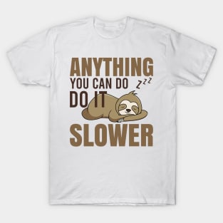 Funny Sloth Quote T-Shirt